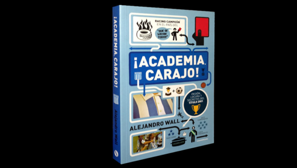 Para leer: ¡Academia, carajo!, Racing Campeón en el País del Que se vayan Todos